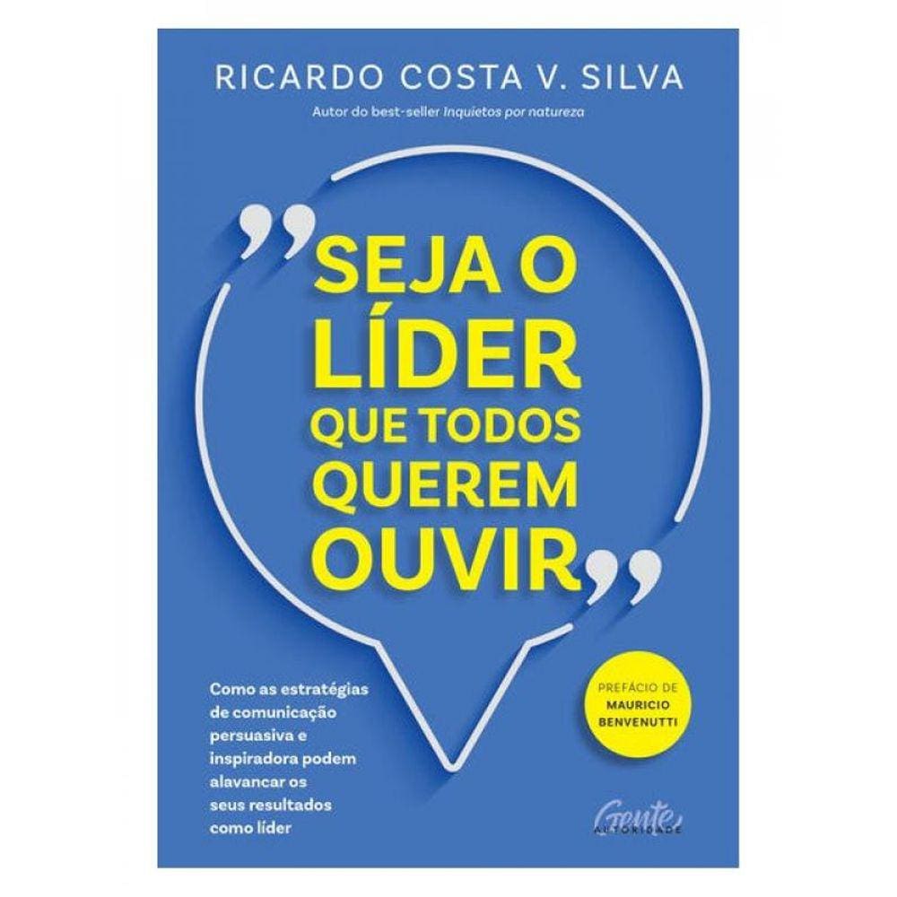 Seja O Líder Que Todos Querem Ouvir