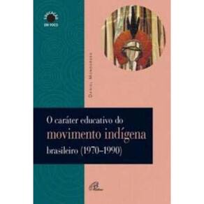 Carater Educativo Do Movimento Indigena Brasileiro