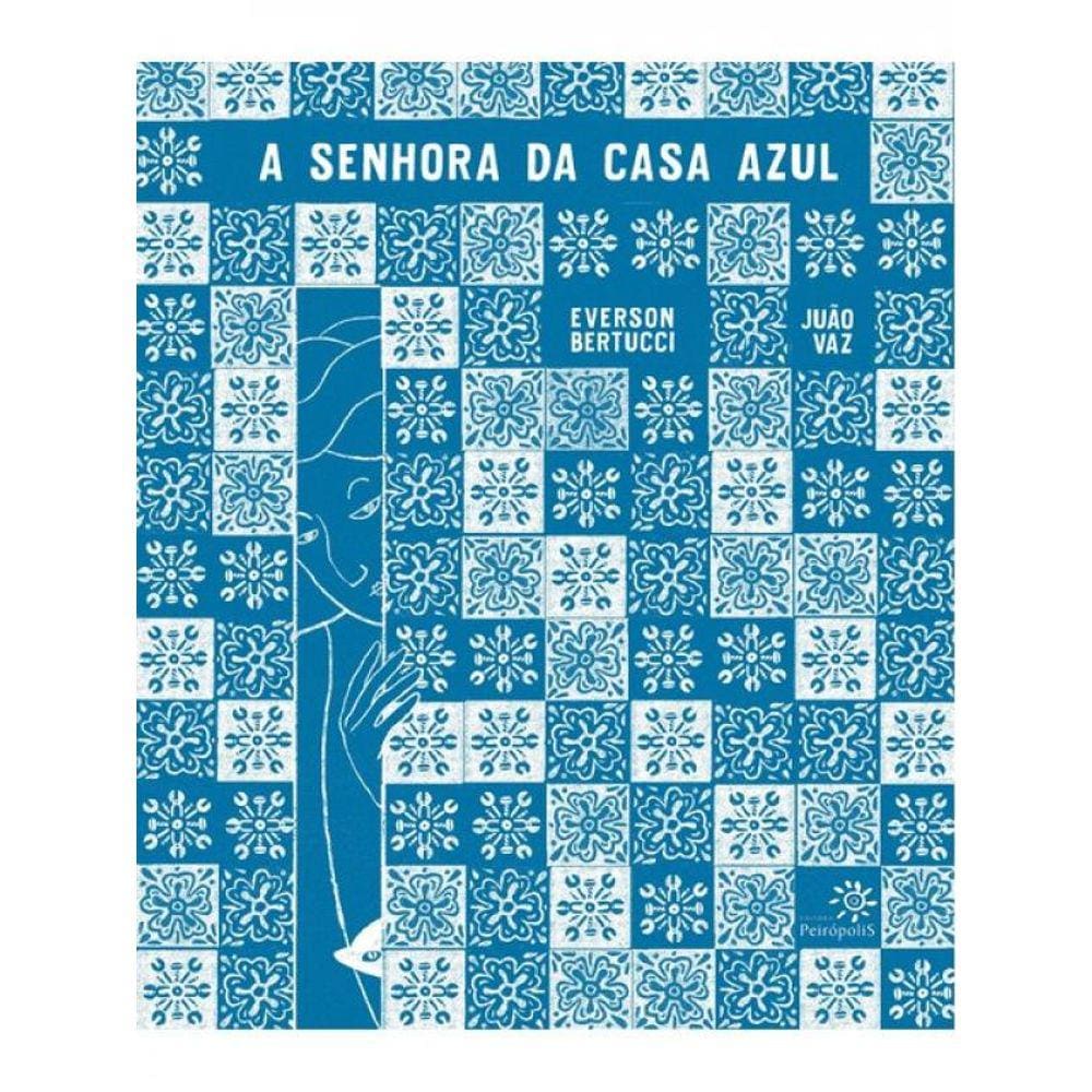 A Senhora Da Casa Azul