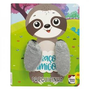 Abraços Amigos - Um Livro Dedoche: Preguicinha