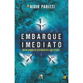 Embarque Imediato: um mundo de descobertas e incertezas