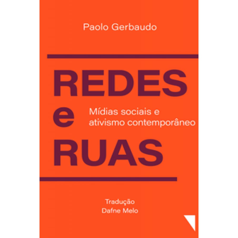 Redes E Ruas: Mídia Sociais E Ativismo Contemporâneo