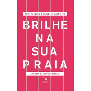 Brilhe na sua praia: a Bíblia da garota negra