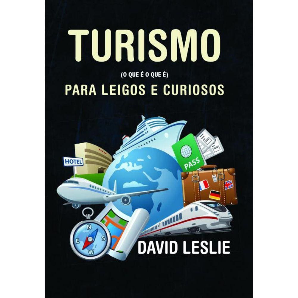Turismo para leigos e curiosos