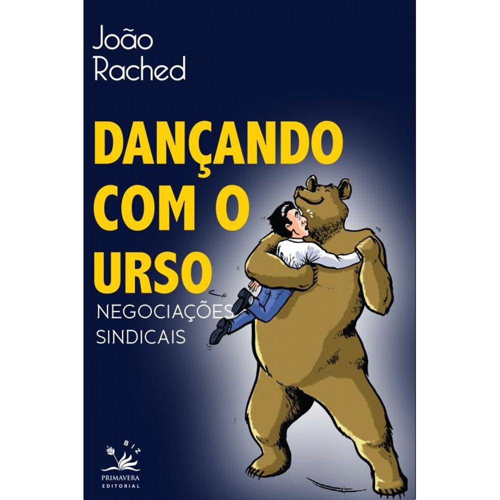 Dançando com o urso: Negociações sindicais