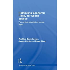 Rethinking Economic Policy for Social Justice