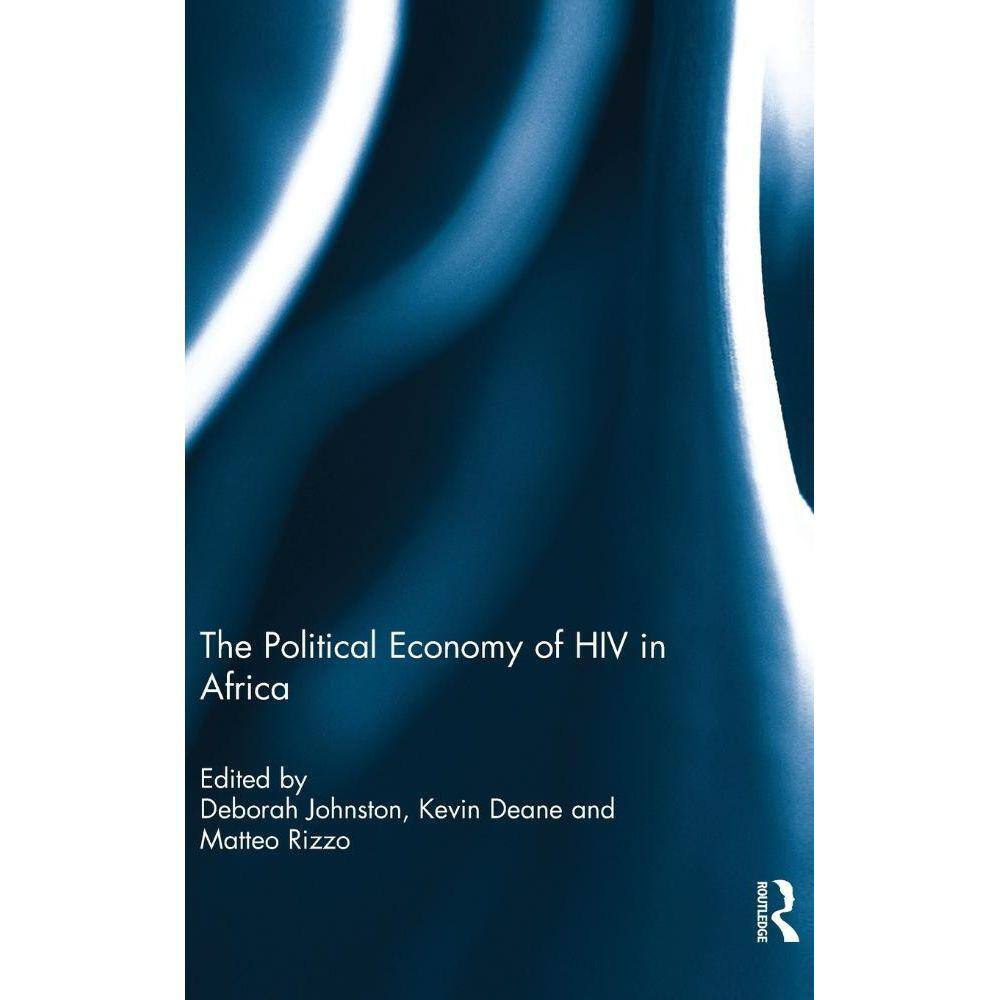 The Political Economy of HIV in Africa
