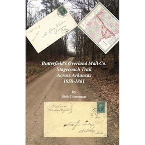 Butterfields Overland Mail Co. Stagecoach Trail Across Arkansas 1858-1861