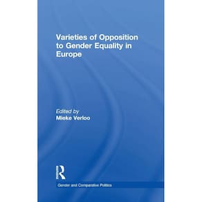 Varieties of Opposition to Gender Equality in Europe