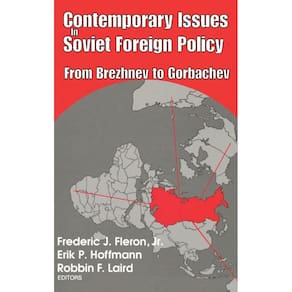 Contemporary Issues in Soviet Foreign Policy