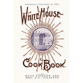 White House Cook Book