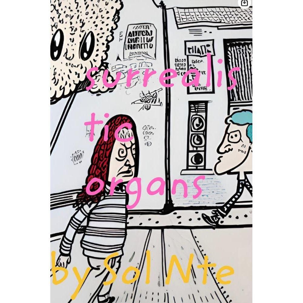 Surrealistic Organs Comic Zine