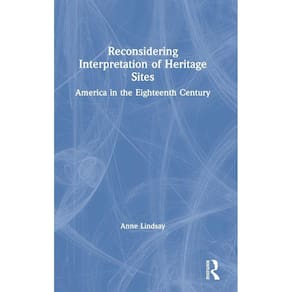 Reconsidering Interpretation of Heritage Sites