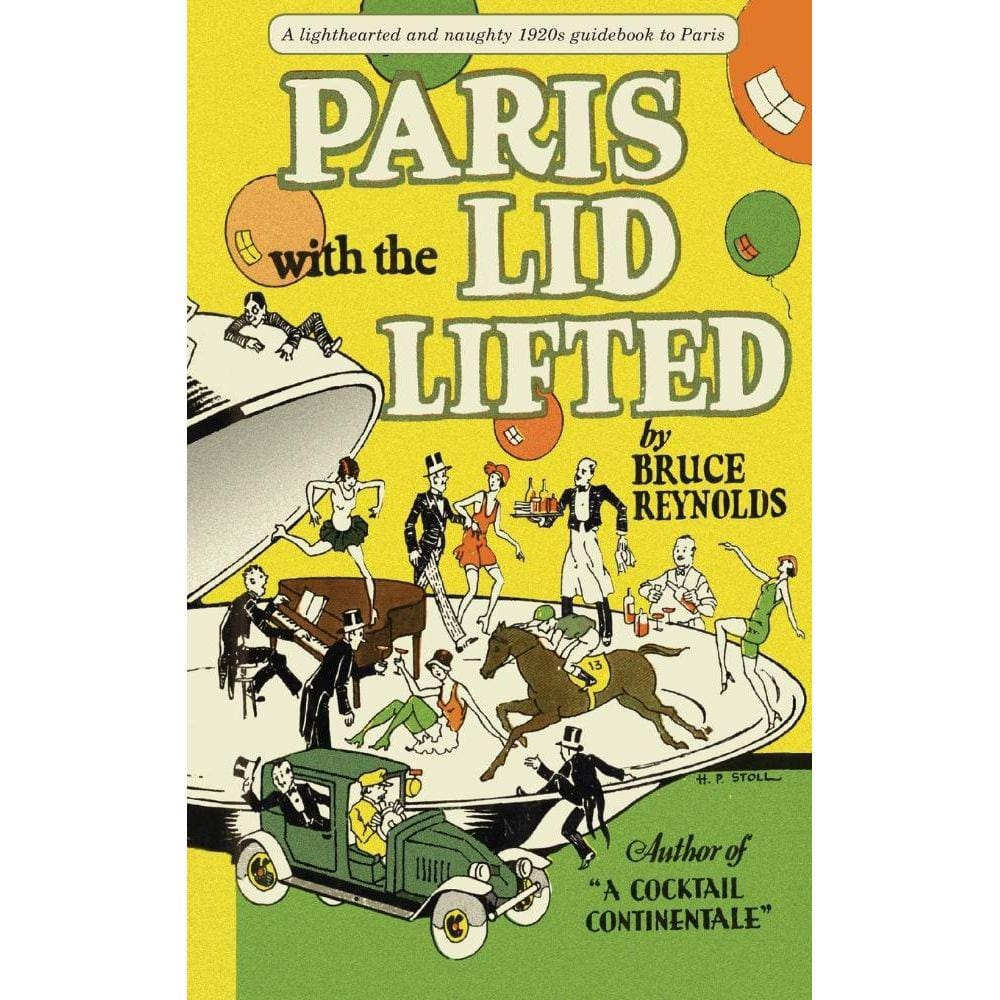Paris with the Lid Lifted