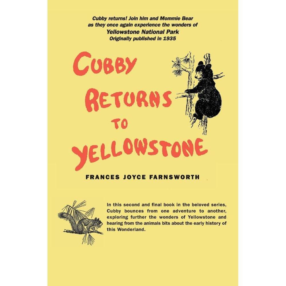 Cubby Returns to Yellowstone