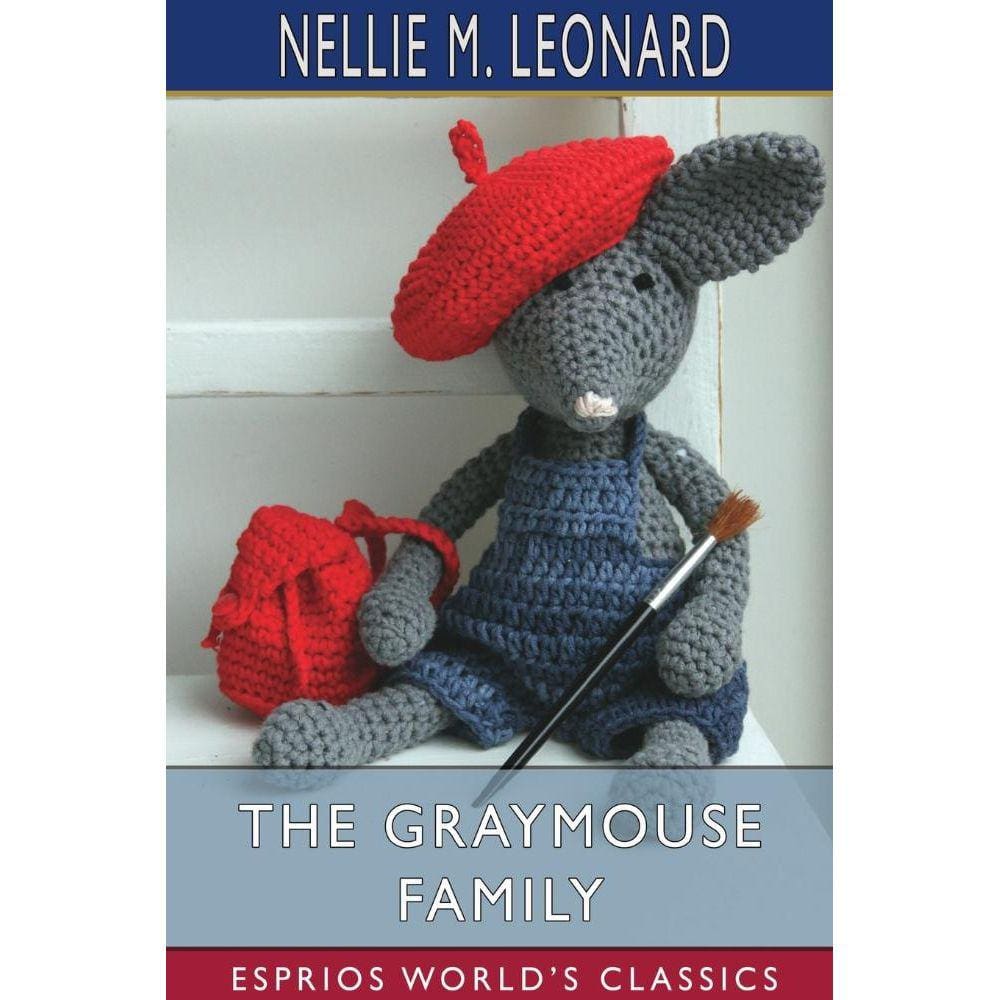 The Graymouse Family (Esprios Classics)