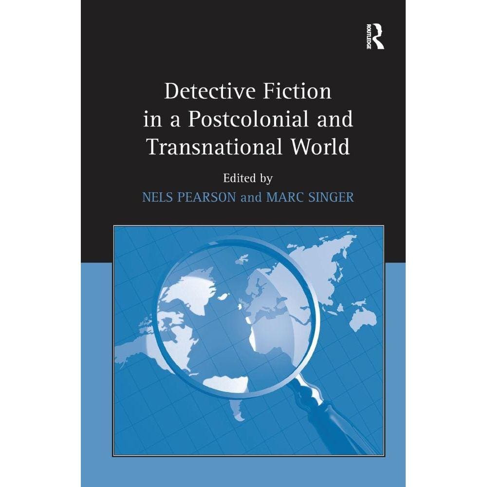 Detective Fiction in a Postcolonial and Transnational World