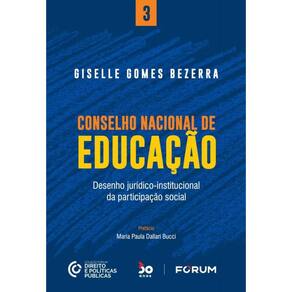 Conselho Nacional De Educação - Desenho Jurídico-Institucional Da Participação Social