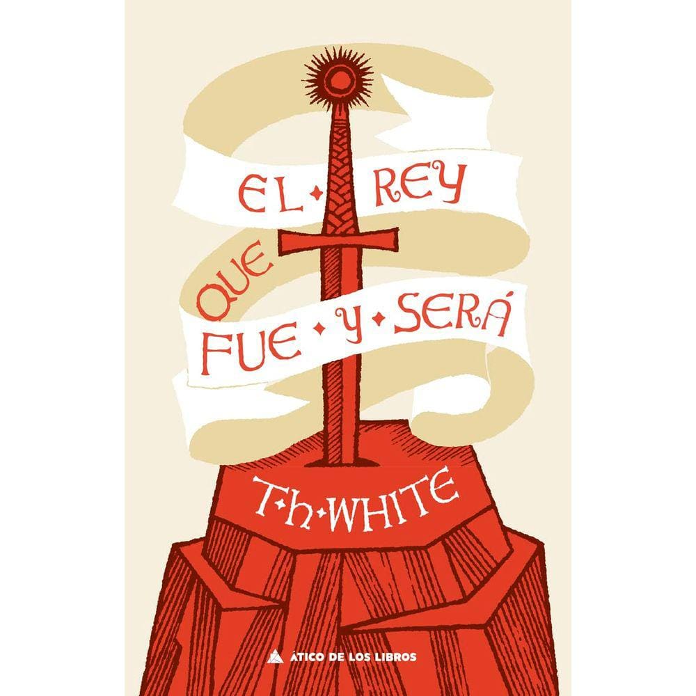 Livro ÁTICO DE LOS LIBROS El rey que fue y será (Edição em espanhol)