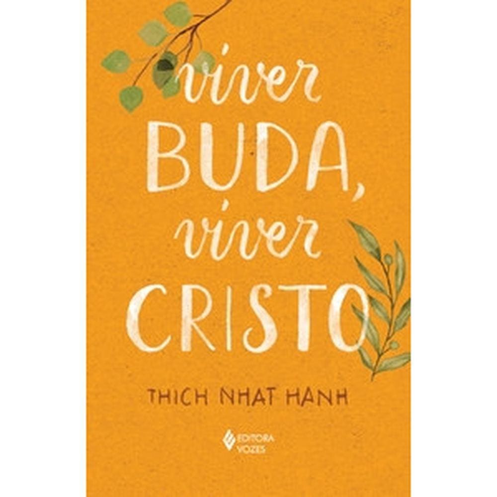 Viver Buda, viver Cristo