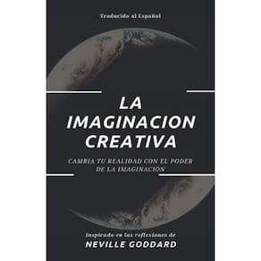Livro La Imaginación Creativa: Mude sua realidade com o p