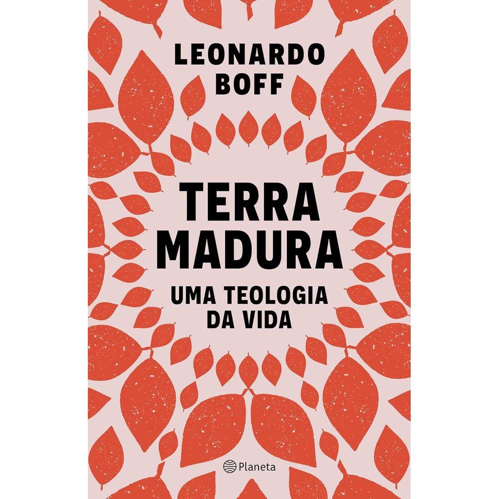 Terra Madura - Uma Teologia Da Vida