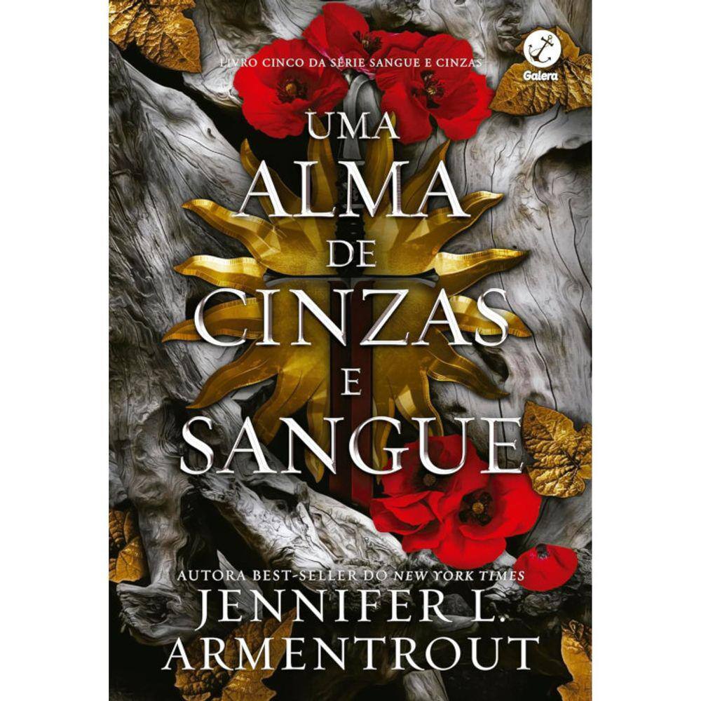Sangue E Cinzas - Vol 05 - Uma Alma De Cinzas E Sangue