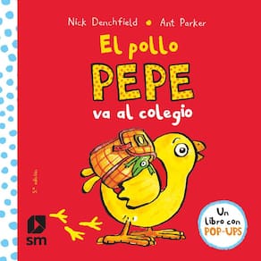 El pollo Pepe va al colegio (edição em espanhol)