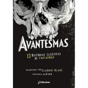 Avantesmas - 13 Histórias Clássicas De Fantasmas