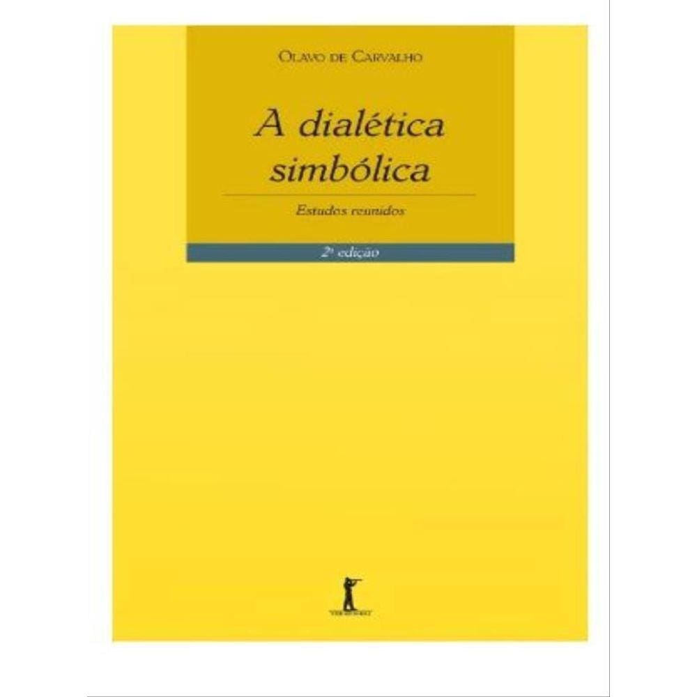A Dialética Simbólica - 2ª Edição