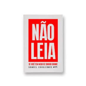 Não Leia - Se Você Tem Medo De Sonhar Grande