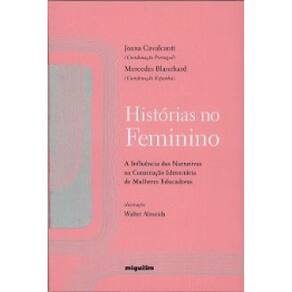 Histórias No Feminino: A Influência Das Narrativas Na Construção Identitária De Mulheres Educadoras