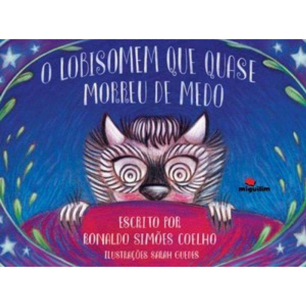 O Lobisomem Que Quase Morreu De Medo