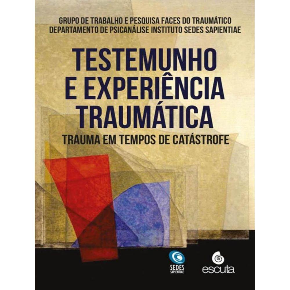 Testemunho E Experiencia Traumatica