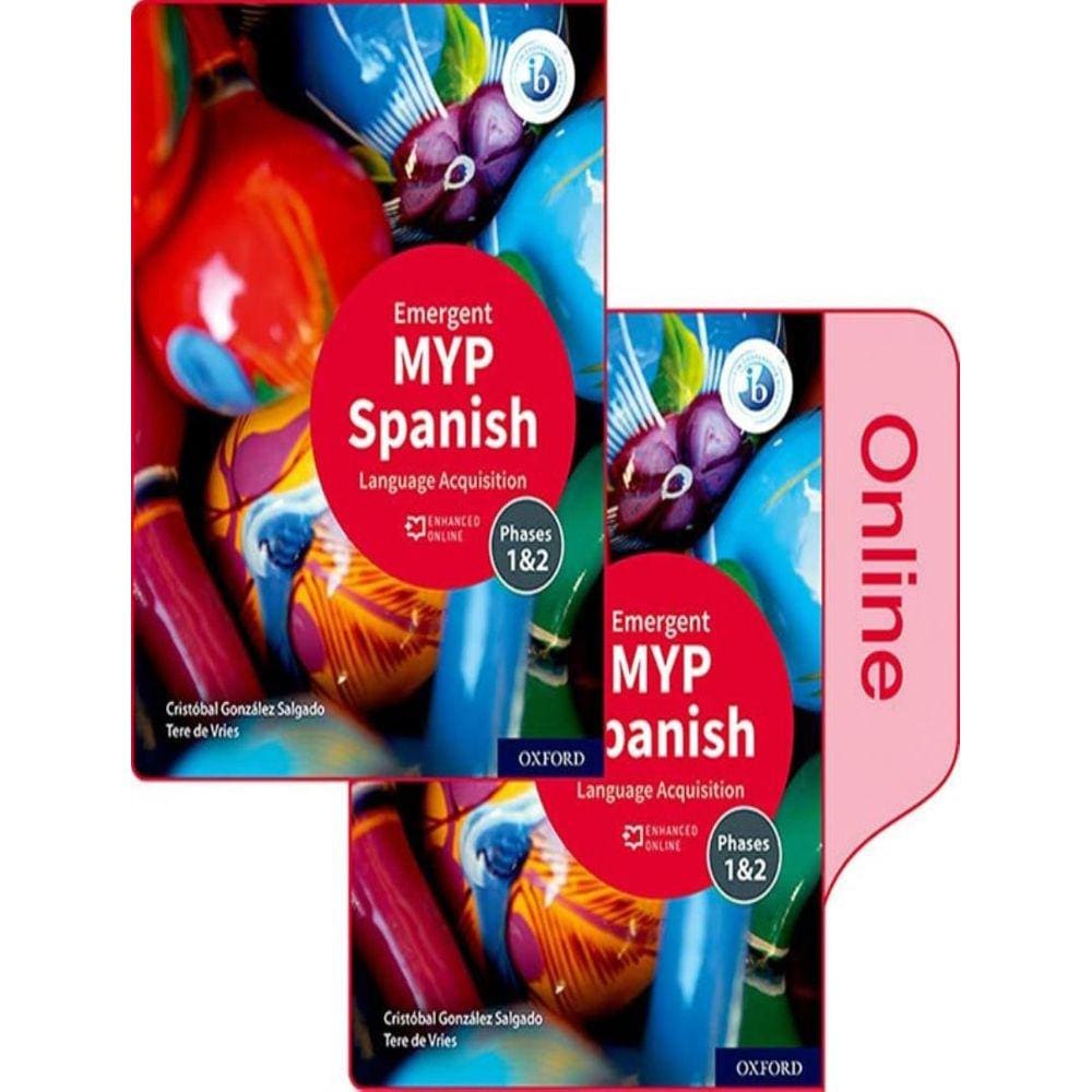 Myp Spanish Language Acquisition Emergent Course Book - Phases 1 & 2