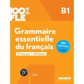 Grammaire Essentielle Du Francais B1 - Livre + Didierfle.App