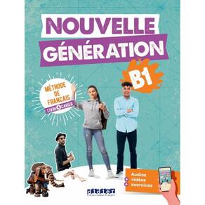 Nouvelle Generation B1 - Livre + Cahier + Didierfle.App