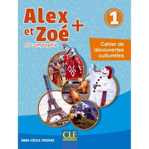 Alex Et Zoe+ 1 - Cahier De Decouvertes Culturelles