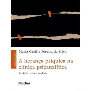 Heranca Psiquica Na Clinica Psicanalitica, A - 2ª Ed