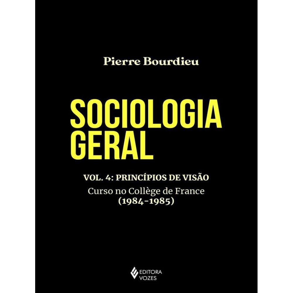 Sociologia Geral - Vol. 4