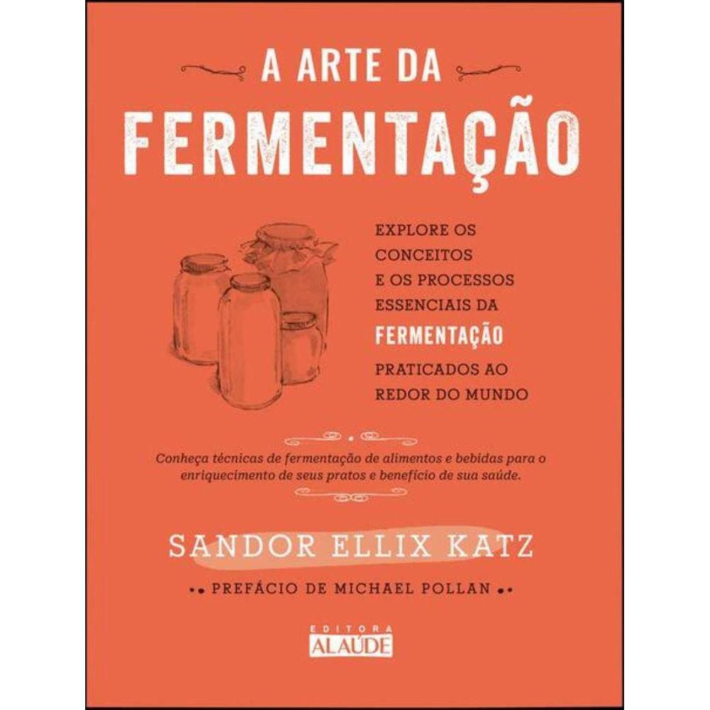 Arte Da Fermentacao, A