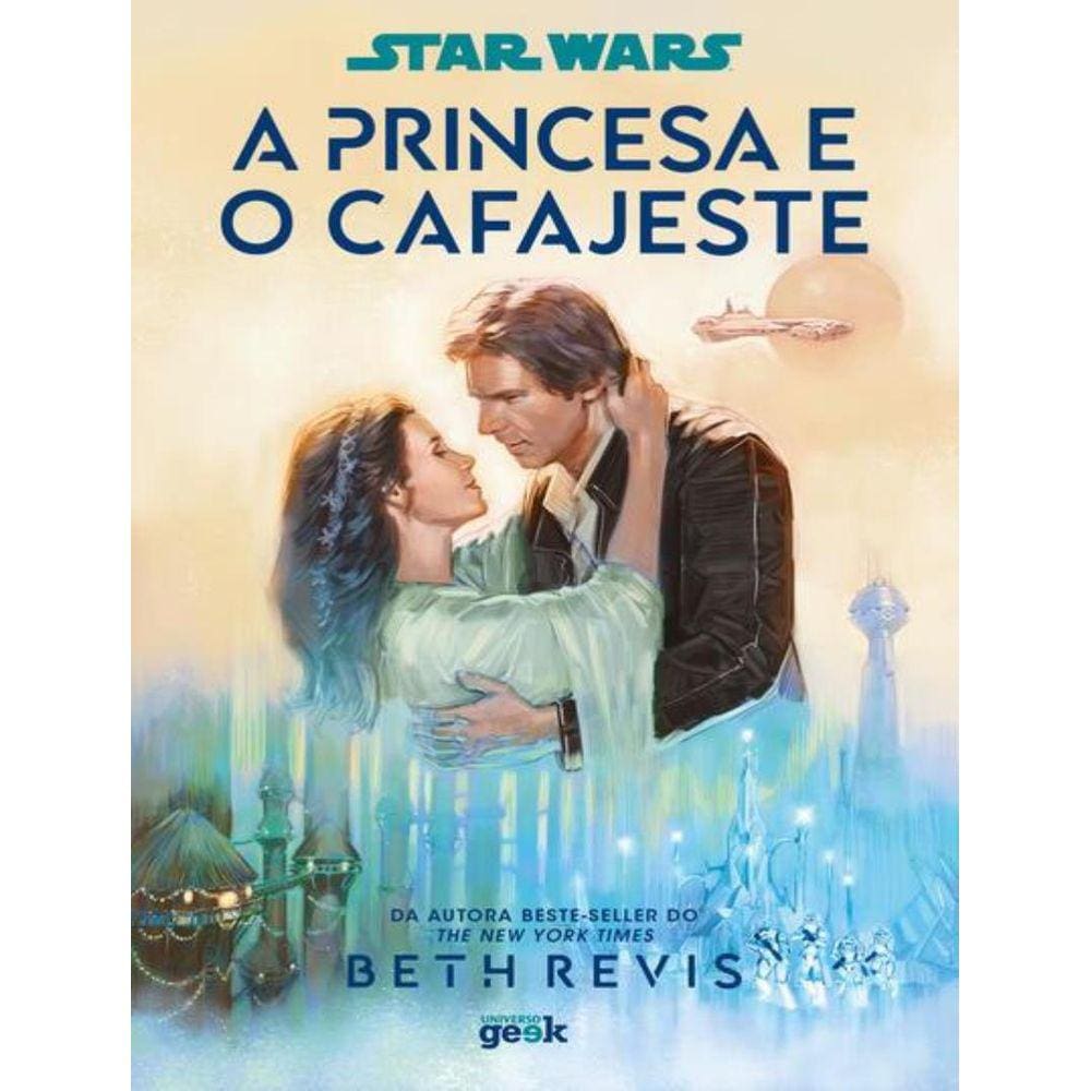 Star Wars - A Princesa E O Cafajeste