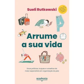 Arrume a sua vida: O dia em que parei de esperar