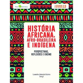 Historia Africana, Afro-Brasileira E Indigena - Volume 1