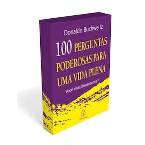 100 Perguntas Poderosas Para Uma Vida Plena
