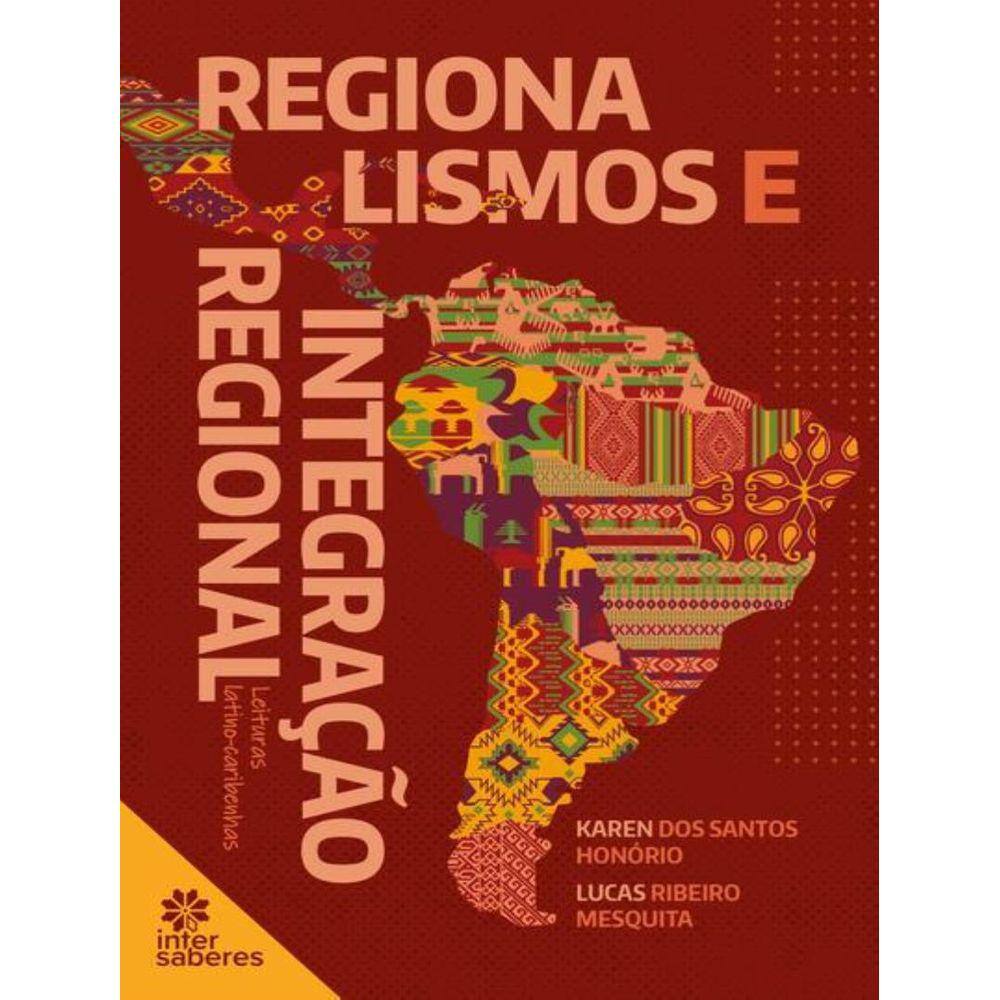Regionalismos E Integracao Regional