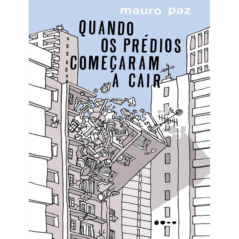 Quando Os Predios Comecaram A Cair