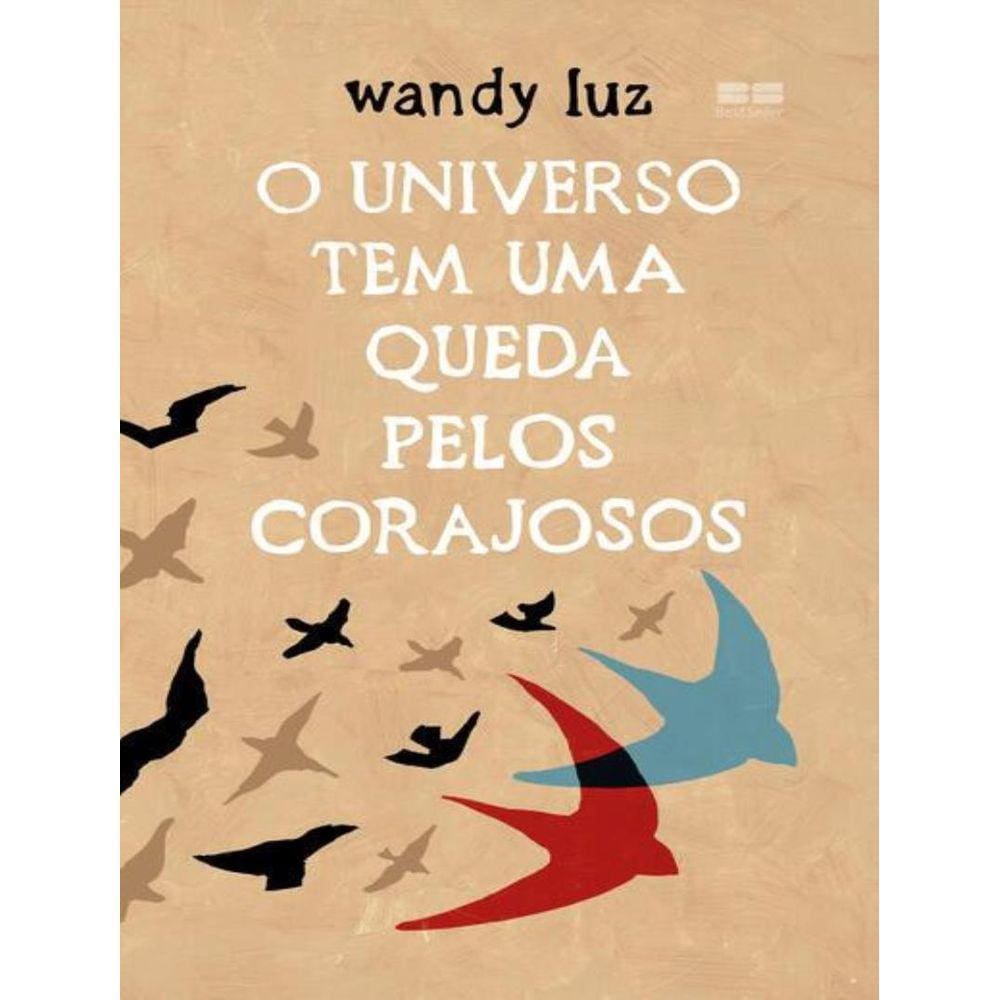 Universo Tem Uma Queda Pelos Corajosos, O