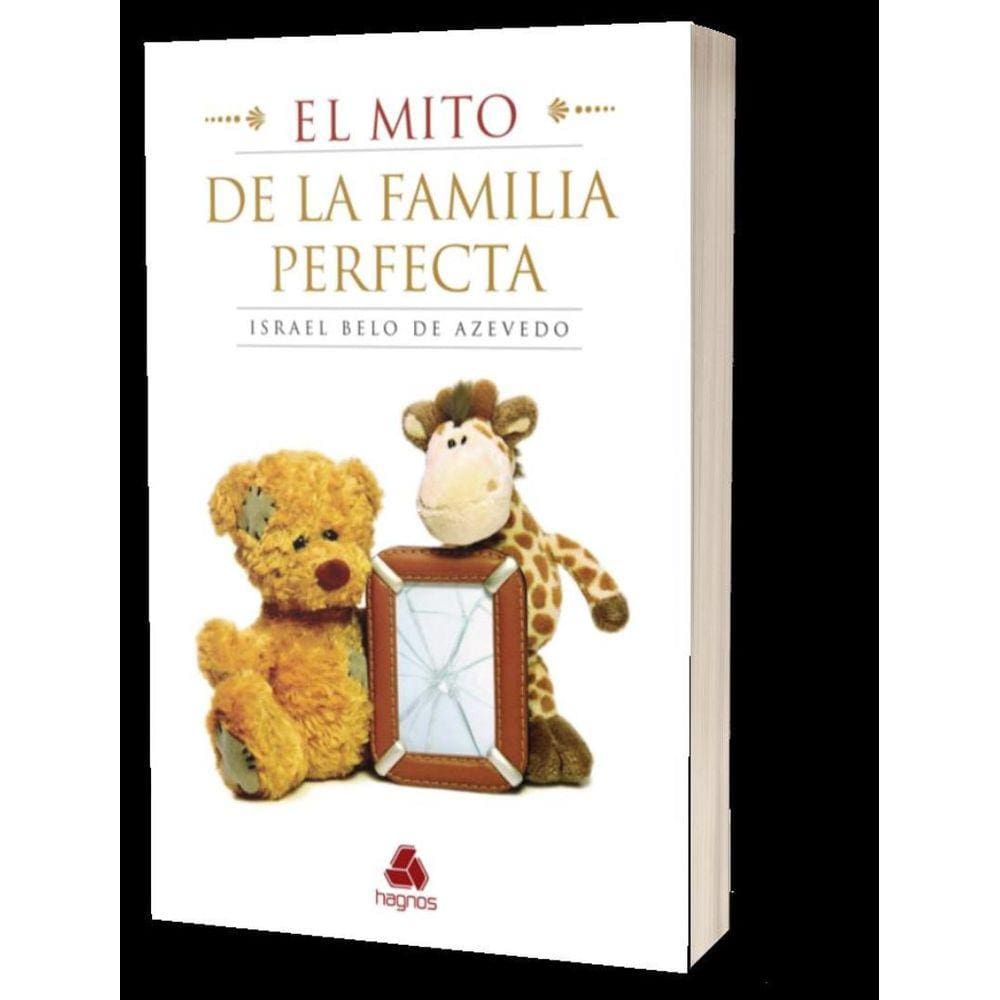 Mito De La Familia Perfecta, El