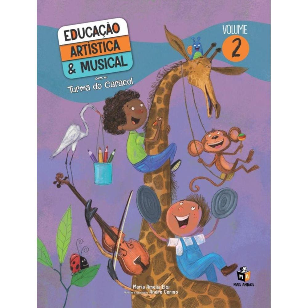 Educacao Artistica E Musical - Vol. 02